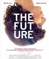 Будущее Смотреть Онлайн / Online Film The Future [2011]